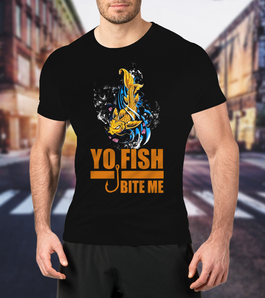 Yo Fish Bite Me Koi Art With Fishing Hook T-Shirt