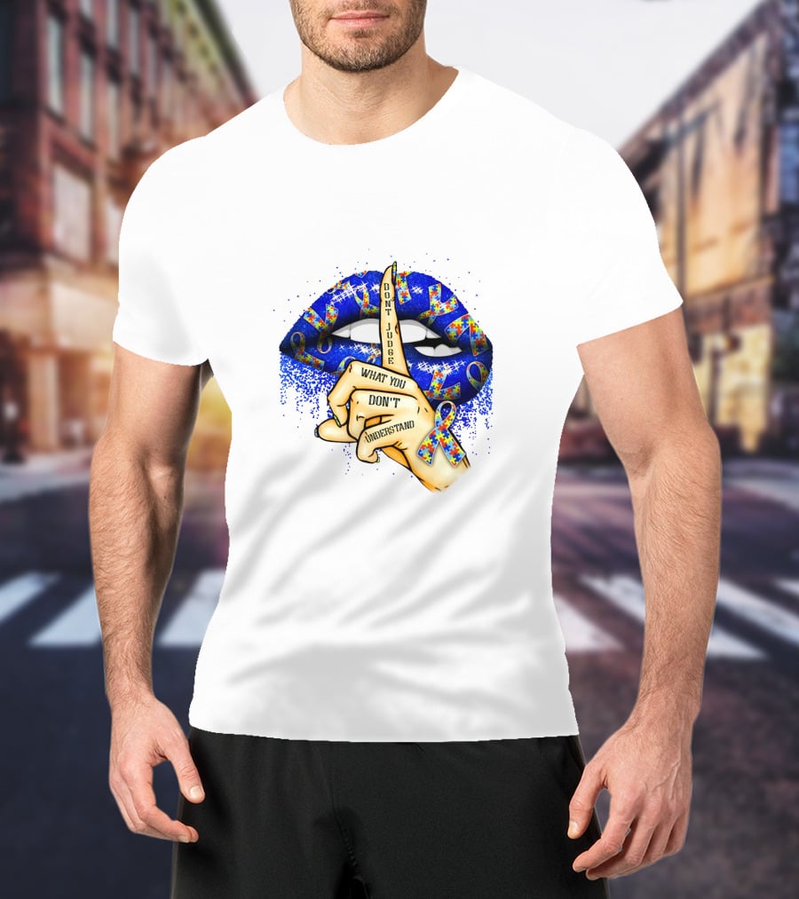 Don't Judge What You Don't Understand Blue Lips T-Shirt