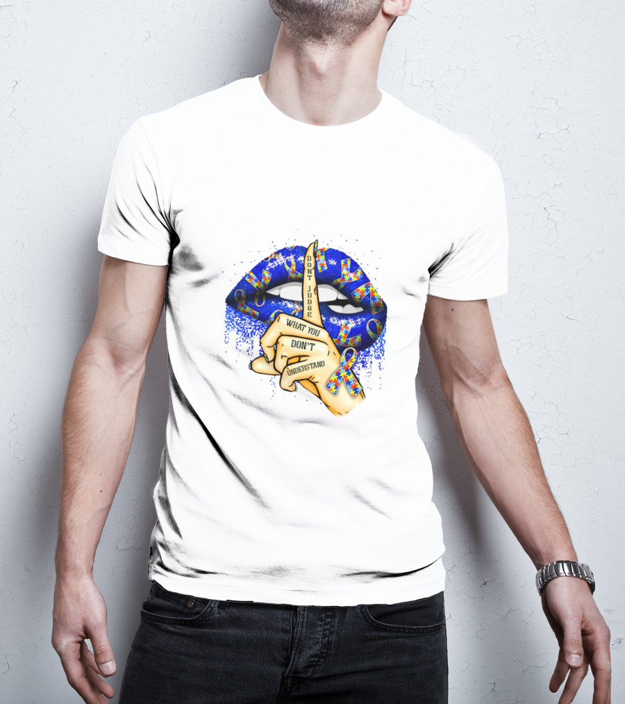 Don't Judge What You Don't Understand Blue Lips T-Shirt