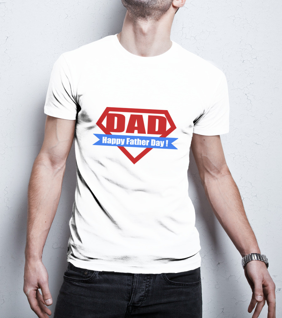 DAD Happy Father Day Super Dad T-Shirt