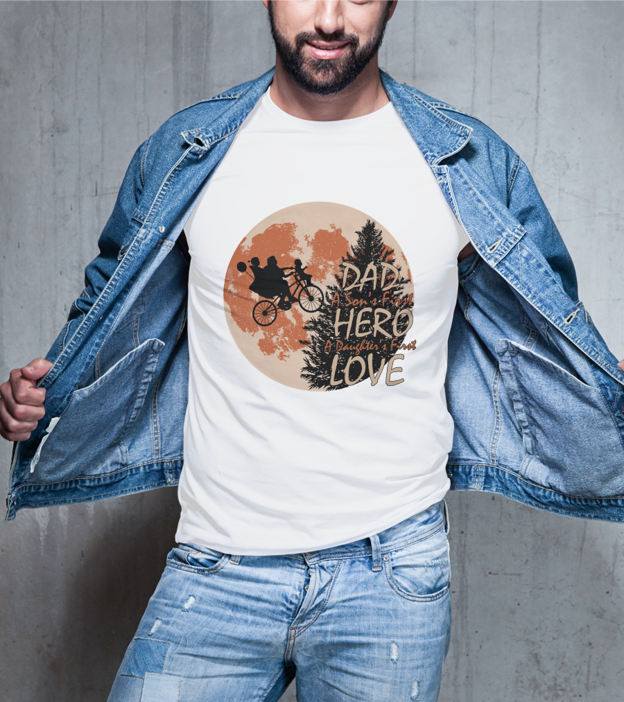 Dad Hero First Love A Son's First A Daughter's First Moon T-Shirt