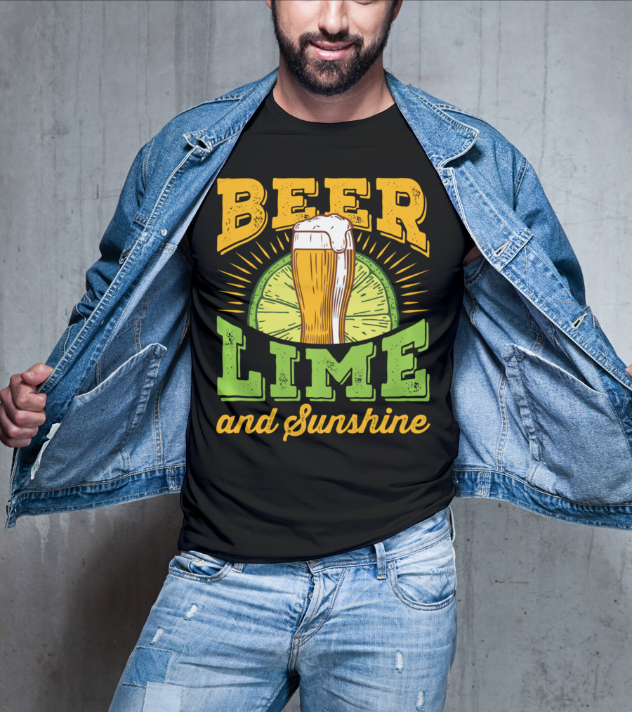 Beer Lime And Sunshine Cool Alcoholic Drink Drinker T-Shirt