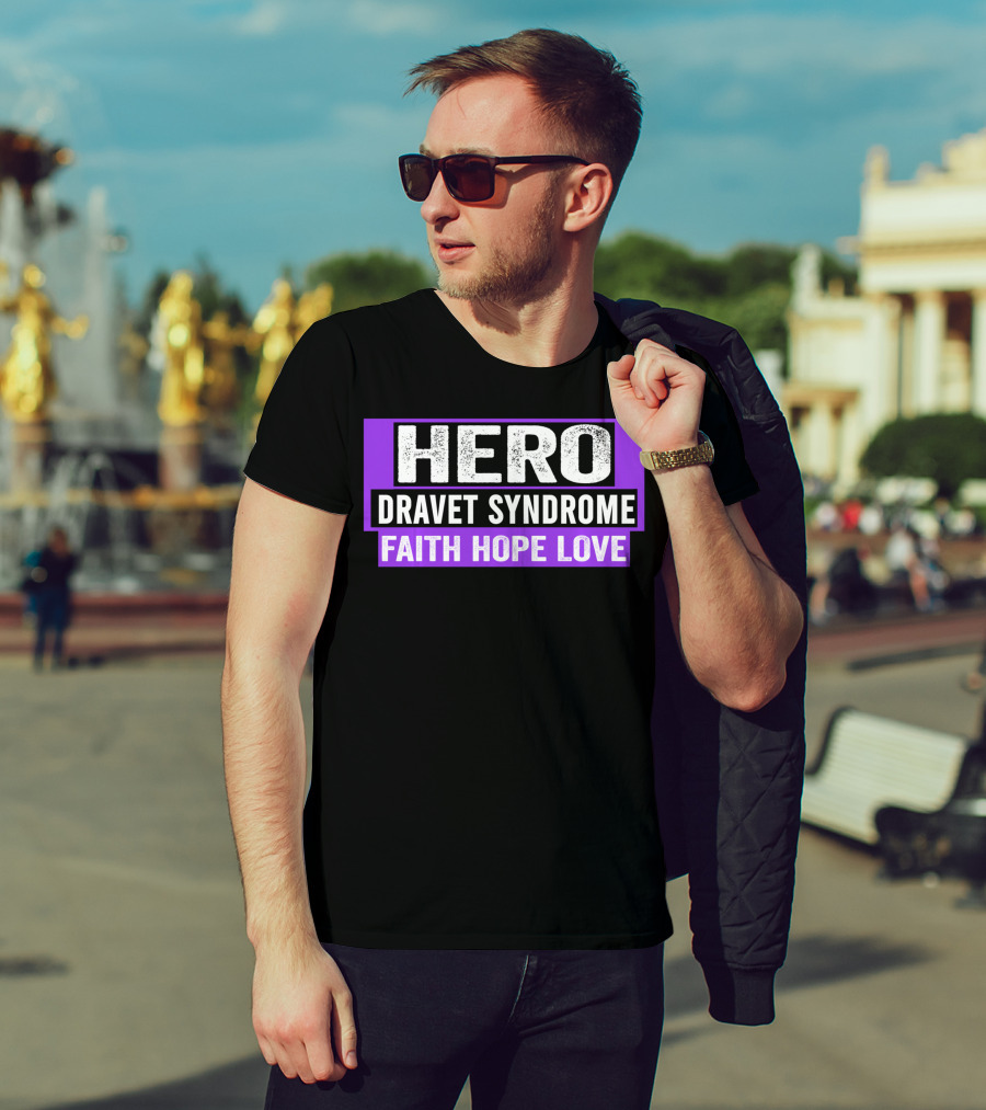 Hero Dravet Syndrome Faith Hope Love Awareness T-Shirt