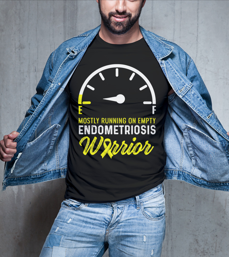 Mostly Running On Empty Endometriosis Warrior Fuel Gauge T-Shirt