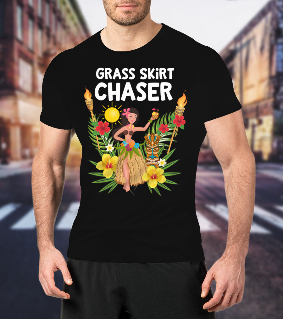 Grass Skirt Chaser Tiki Party Luau Party Tropical Fun Polynesian T-Shirt