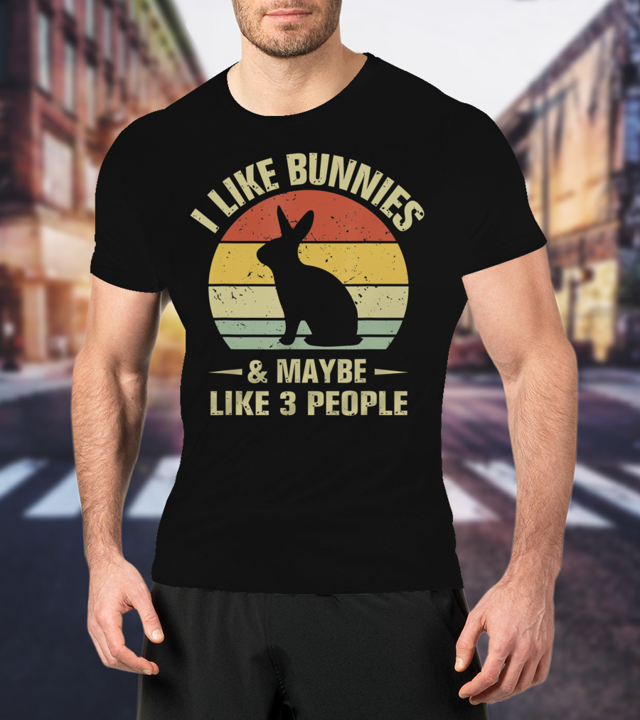 I Like Bunnies And Maybe Like 3 People Retro Bunny T-Shirt