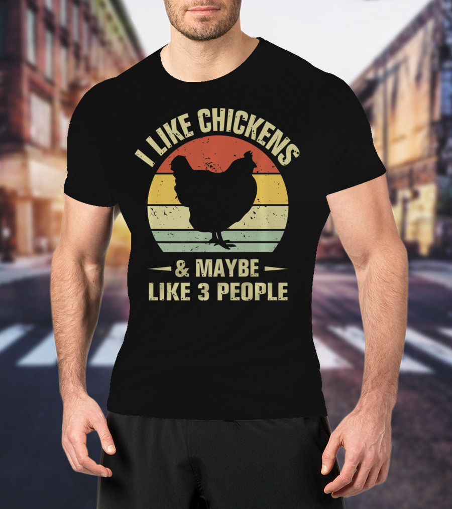 I Like Chickens And Maybe Like 3 People Vintage Chicken T-Shirt