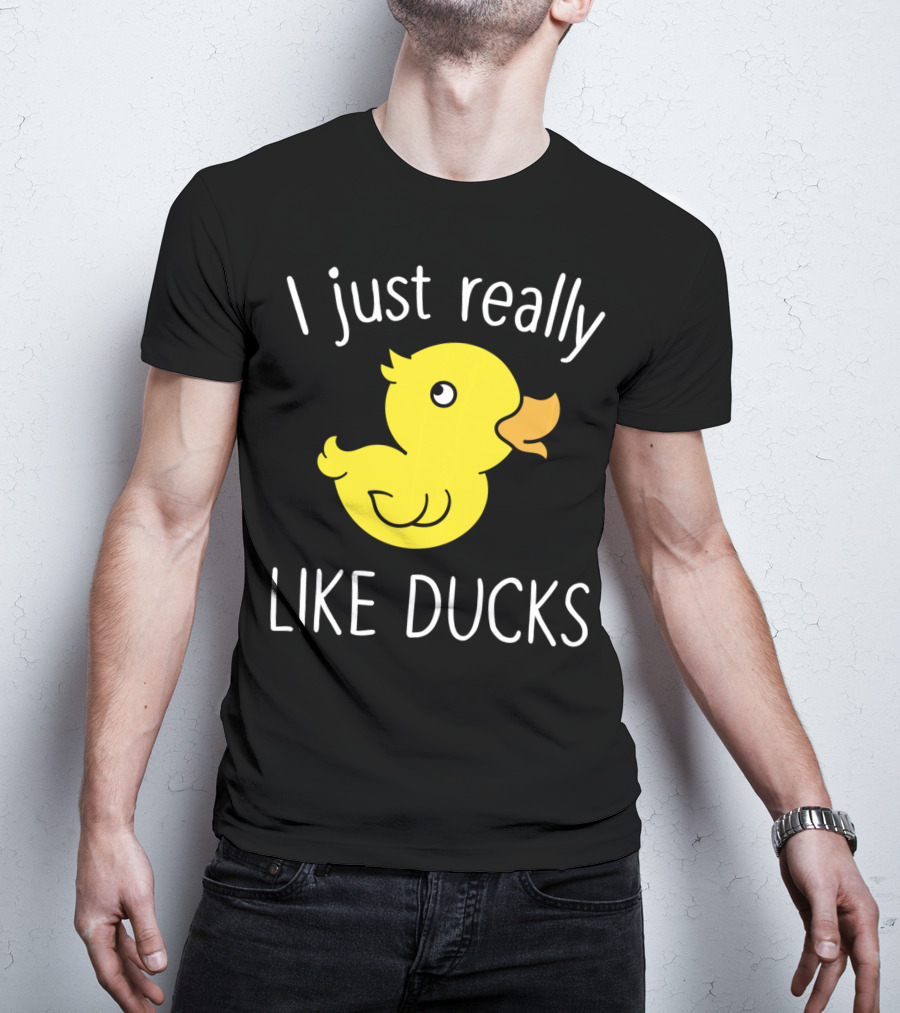 I Just Really Like Ducks Duck Lover T-Shirt
