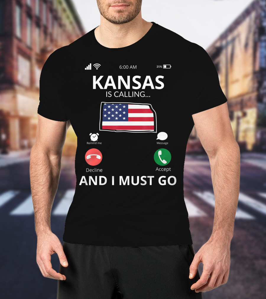 Kansas Is Calling And I Must Go Kansas Flag Mobile Screen T-Shirt