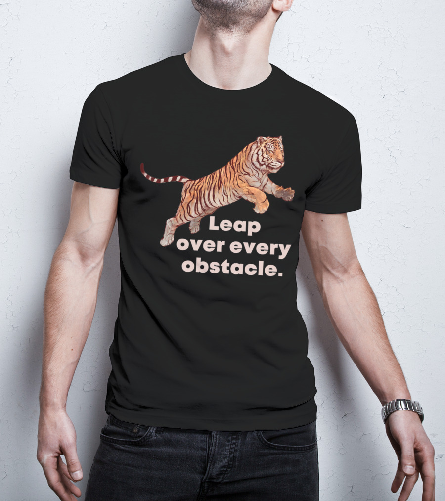 Leap Over Every Obstacle Tiger Motif T-Shirt