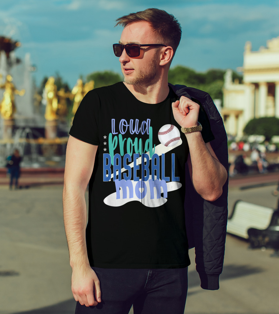 Loud Proud Baseball Mom With Bat And Ball Elements T-Shirt