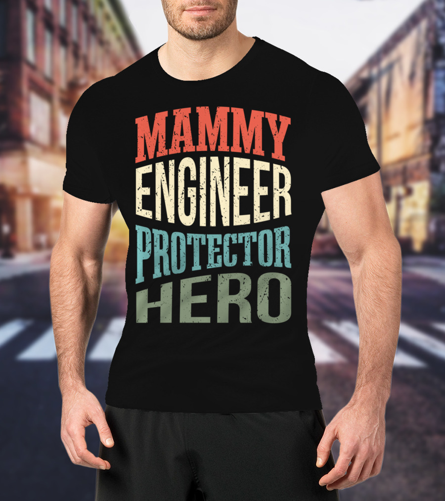 Mammy Engineer Protector Hero Mom Superhero T-Shirt