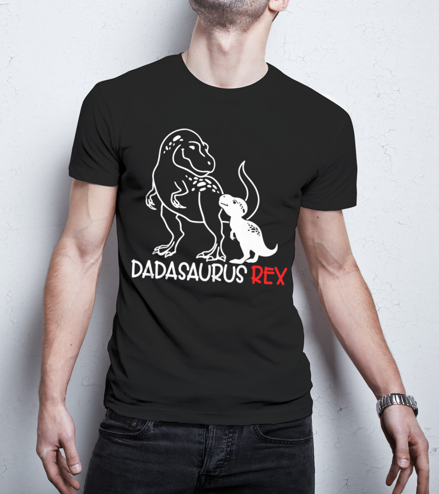 Dadasaurus Rex Papa Saurus Daddy T-Rex Dinosaur Father's Day T-Shirt