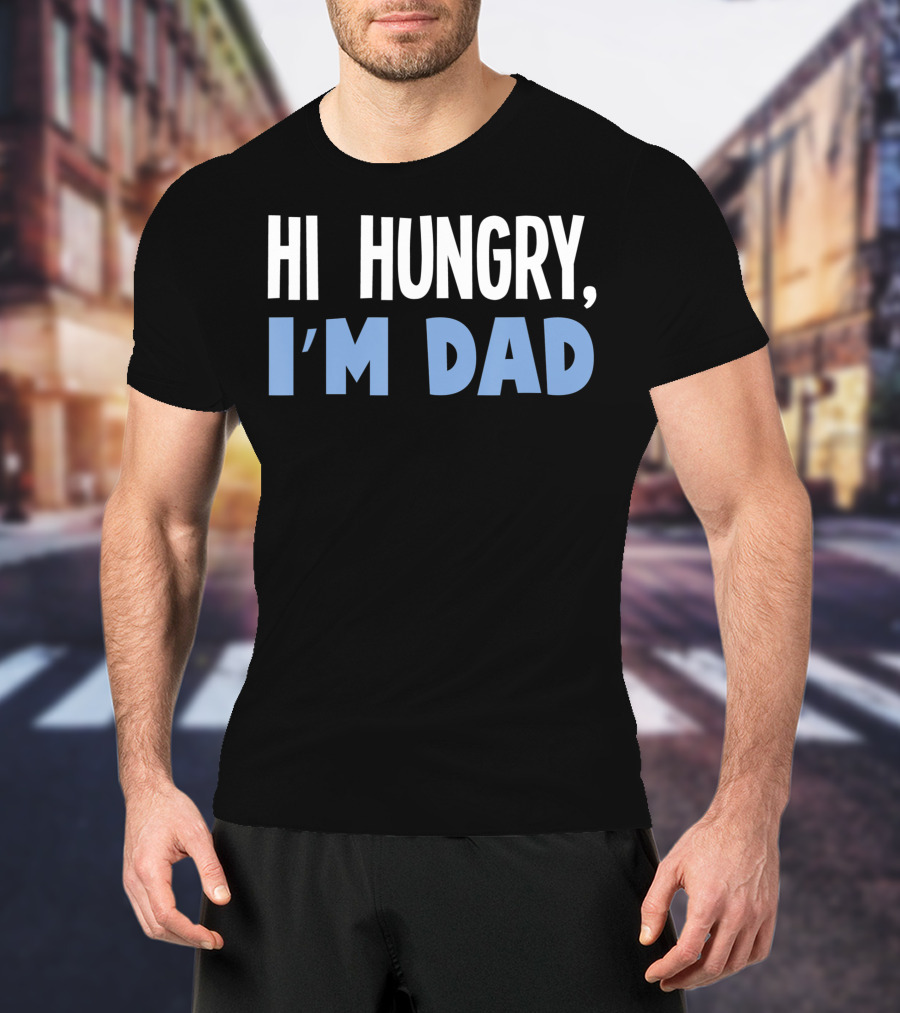 HI Hungry I'm Dad Black Background White Blue Text T-Shirt
