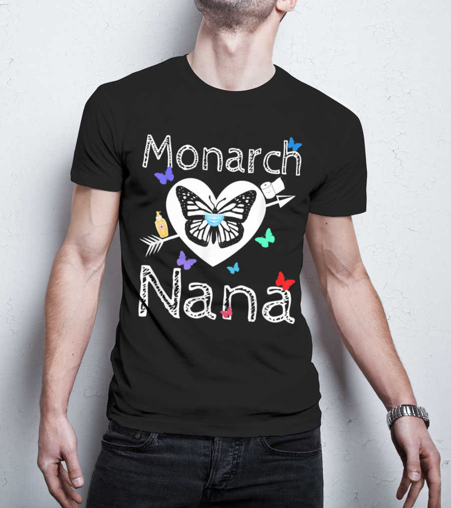 Monarch Nana Butterfly With Mask Toilet Paper And Hand Sanitizer T-Shirt