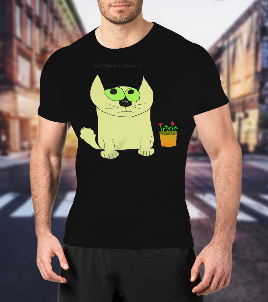 Do I Need A Lawyer Cat With Plant T-Shirt