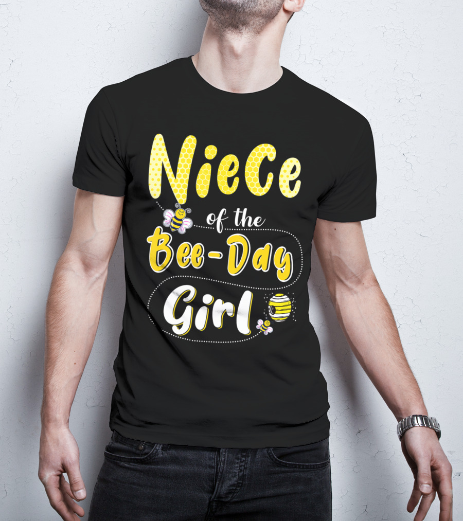 Niece Of The Bee Day Girl Hive Party Birthday Matching T-Shirt