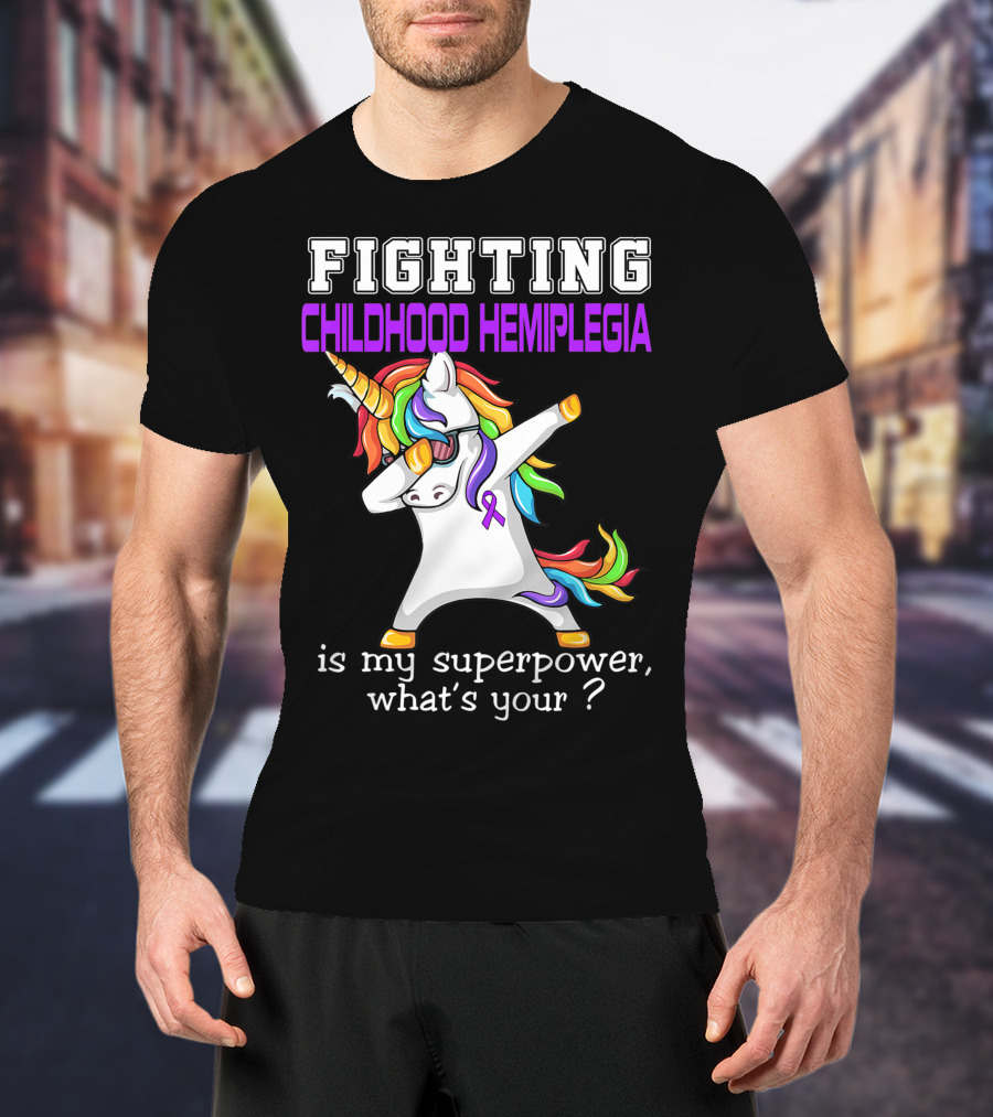 Fighting Childhood Hemiplegia Unicorn Is My Superpower What's Your? T-Shirt