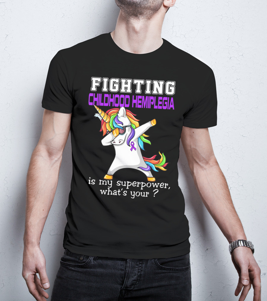 Fighting Childhood Hemiplegia Unicorn Is My Superpower What's Your? T-Shirt