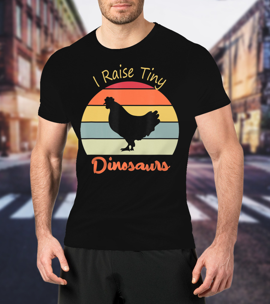 I Raise Tiny Dinosaurs Vintage Retro Chicken T-Shirt