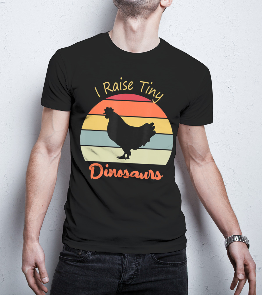 I Raise Tiny Dinosaurs Vintage Retro Chicken T-Shirt
