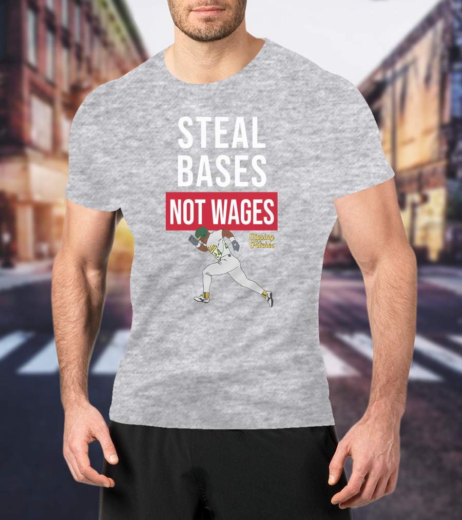 Steal Bases Not Wages Tipping Pitches Baseball Player Running T-Shirt
