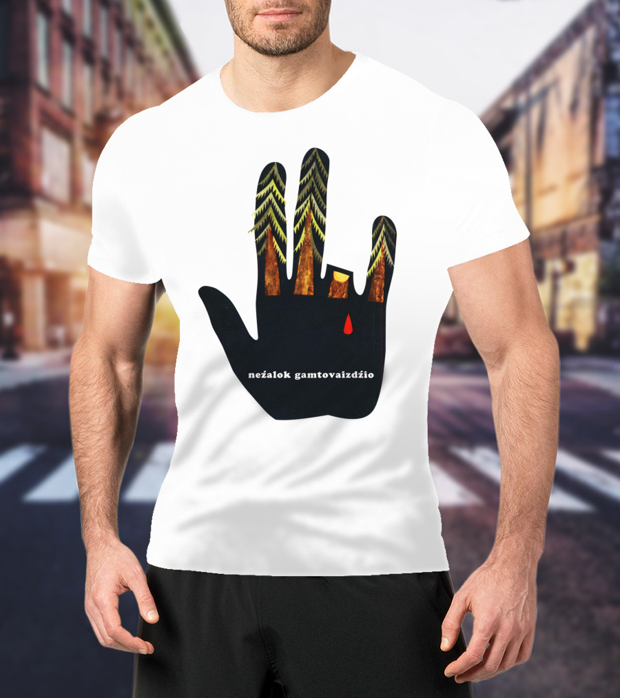 Nežalok Gamtovaizdžio Soviet Lithuanian Environmental Message Hand T-Shirt