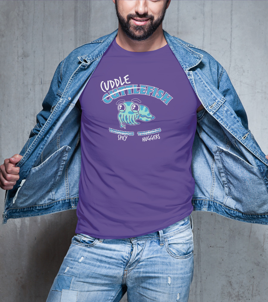 Cuddle Cuttlefish Venomous Spicy Tentacle Huggers T-Shirt