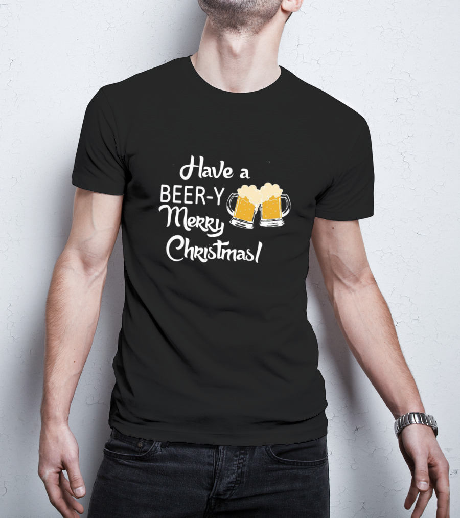 Have A Beer-y Merry Christmas With Festive Clinking Mugs T-Shirt