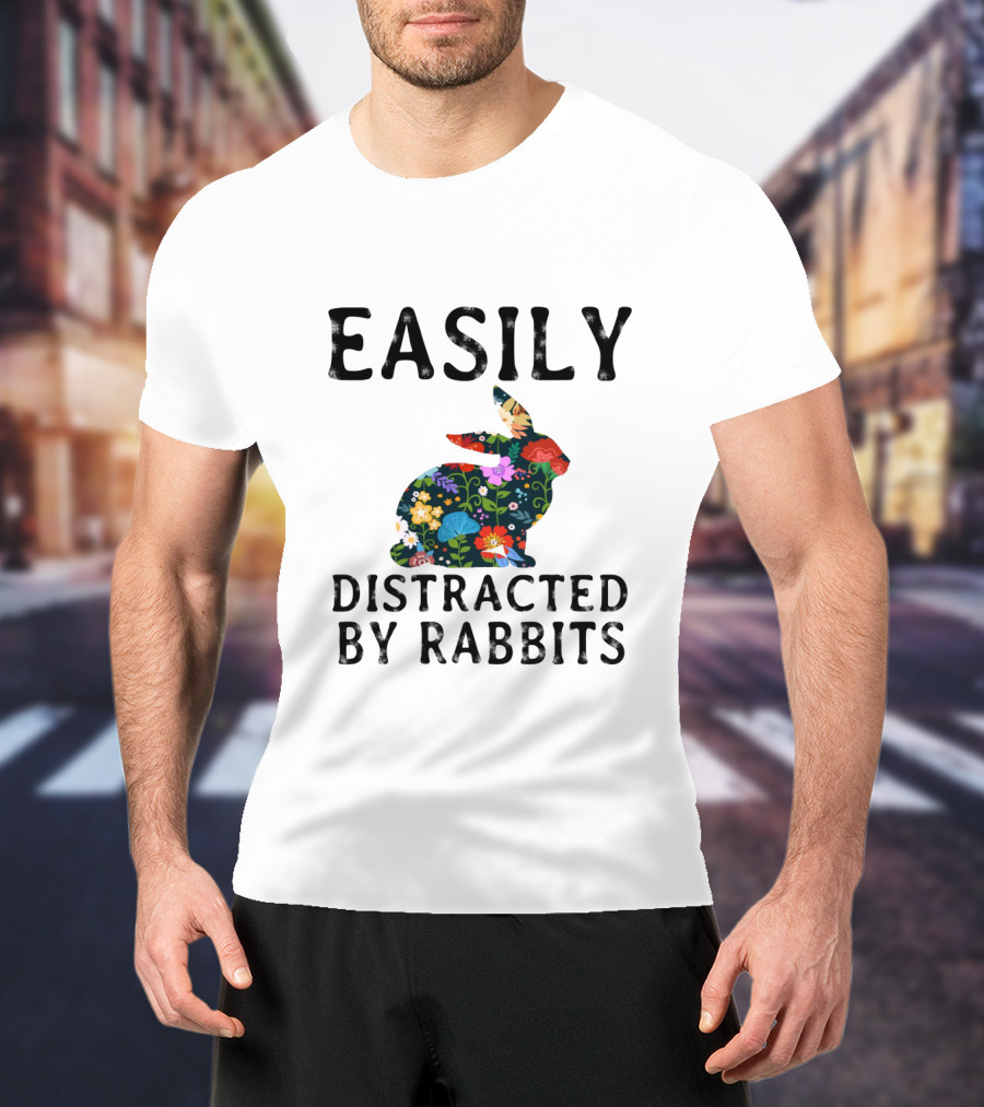 Easily Distracted By Rabbits With Floral Patterned Bunny T-Shirt