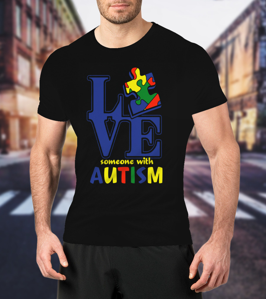 Love Someone With Autism Puzzle Piece T-Shirt