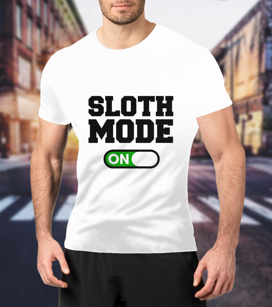 Sloth Mode On Funny Switch T-Shirt
