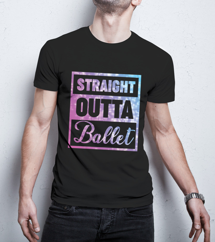 Straight Outta Ballet Sparkling Ombre Text T-Shirt