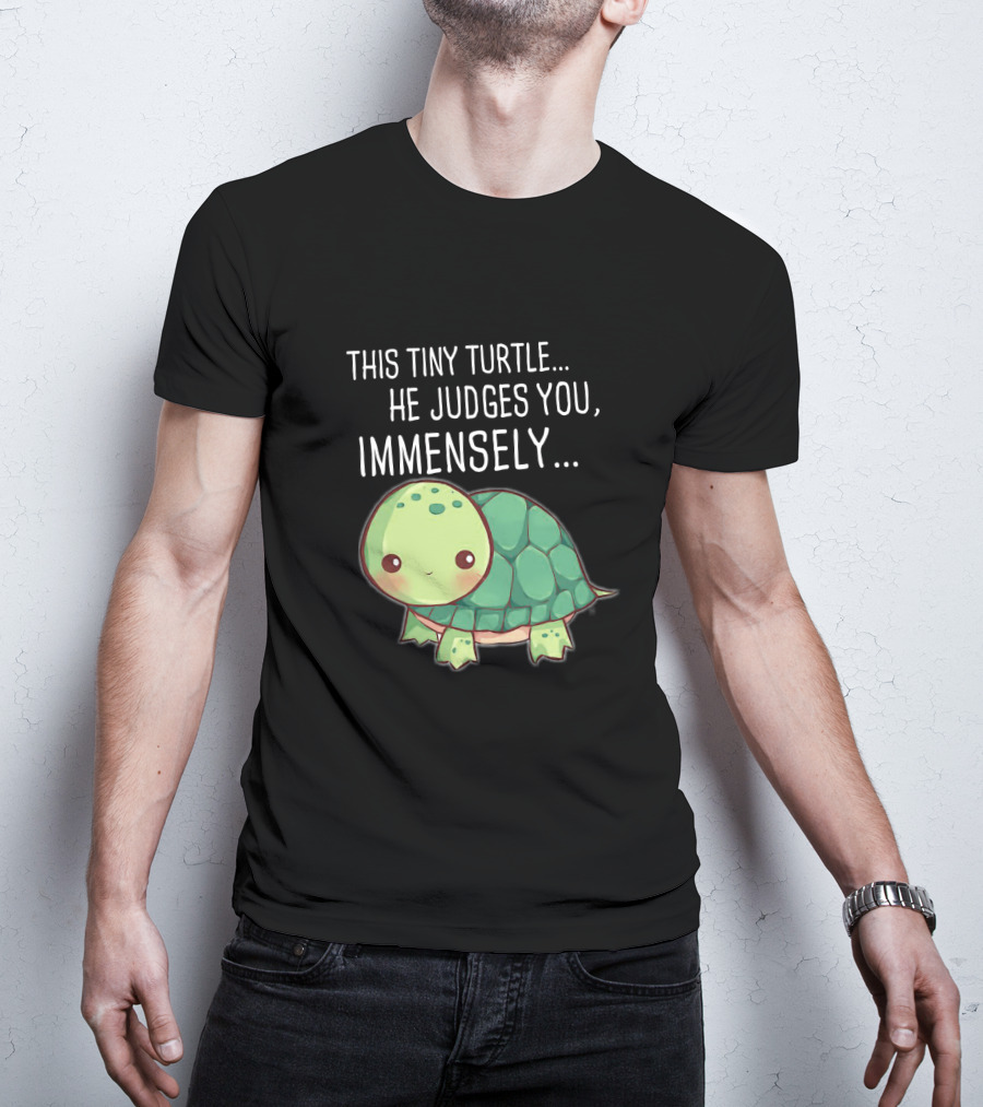 This Tiny Turtle He Judges You Immensely Cute Cartoon T-Shirt