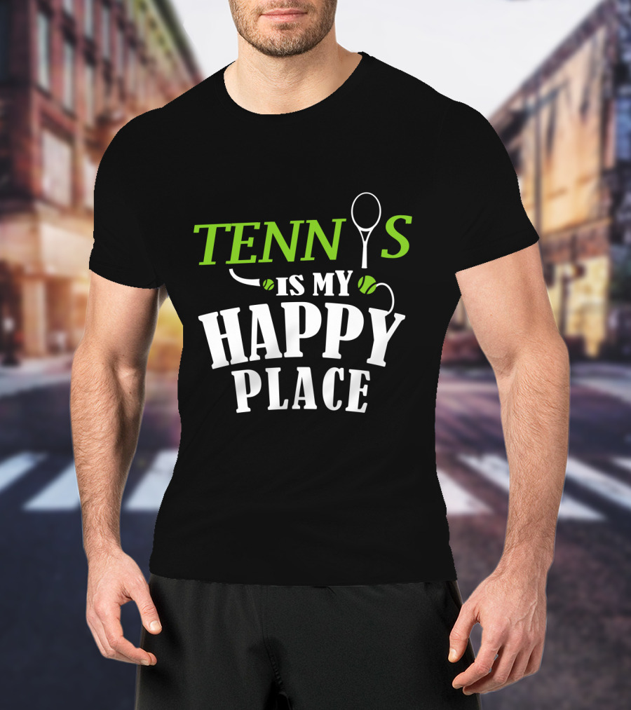 Tennis Is My Happy Place With Racket And Ball Motif T-Shirt