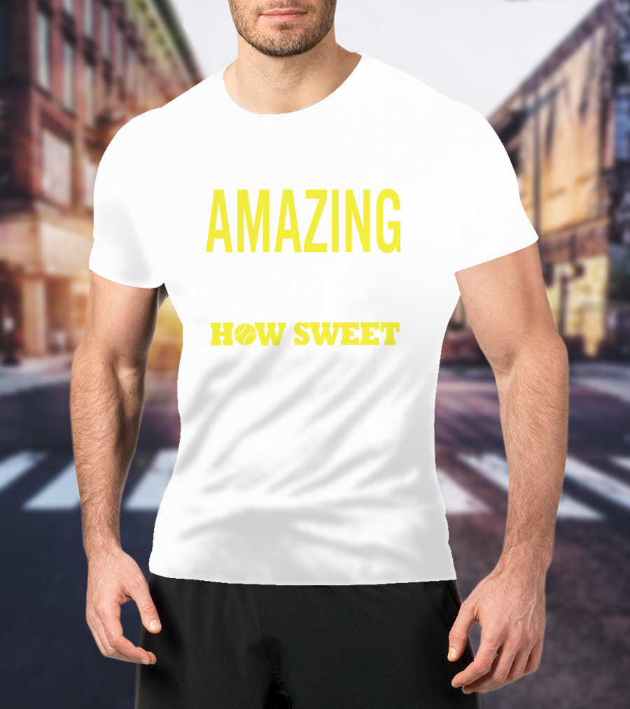 Amazing Ace How Sweet The Sound Tennis Rackets And Ball T-Shirt