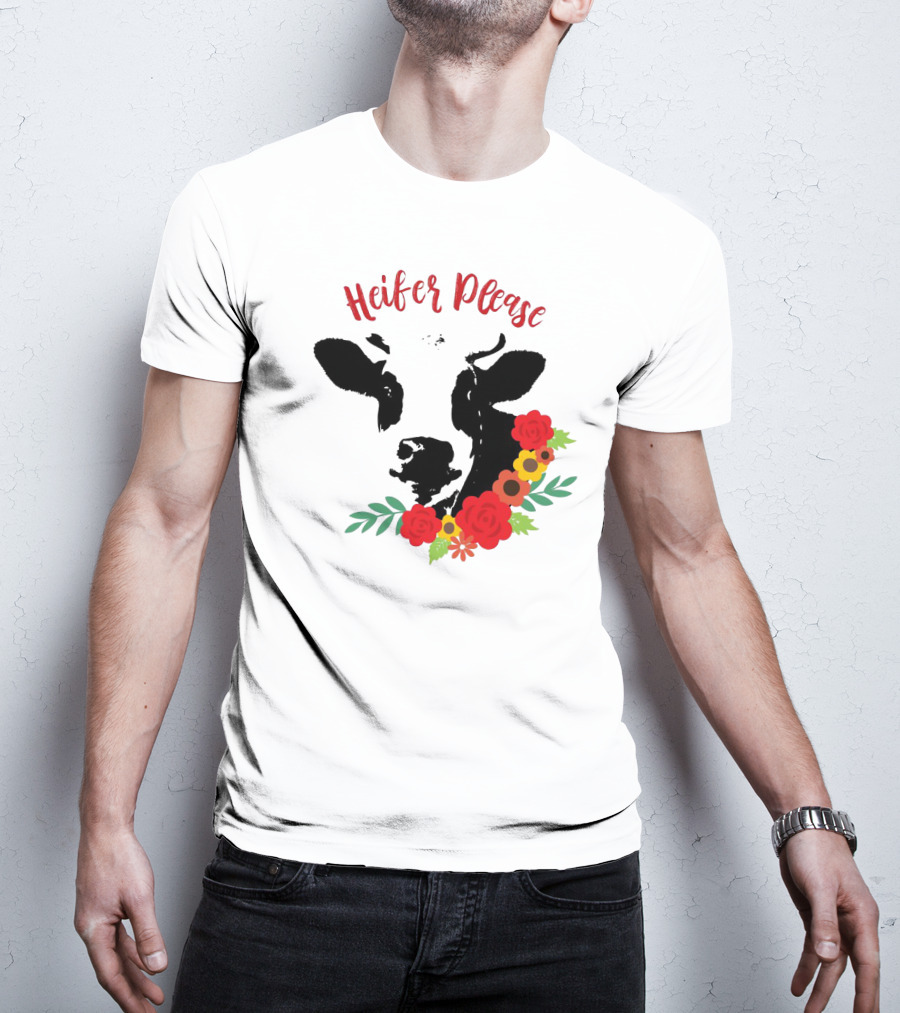 Heifer Please Cow With Floral Accents For Country Girls T-Shirt