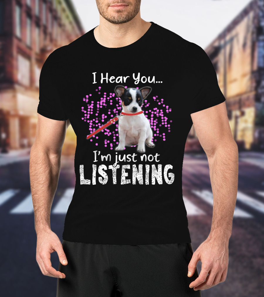 Chihuahua I Hear You I'm Just Not Listening With Pink Dots T-Shirt