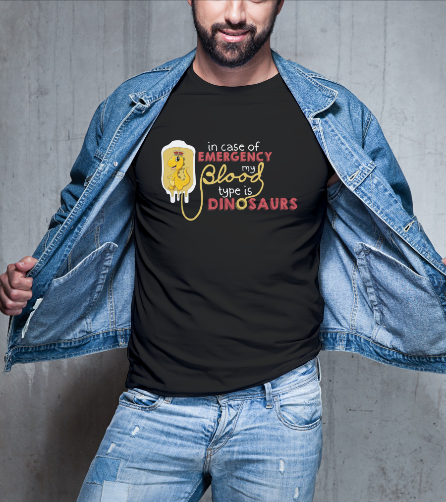 In Case Of Emergency My Blood Type Is Dinosaurs Cute Dinosaur IV Drip T-Shirt