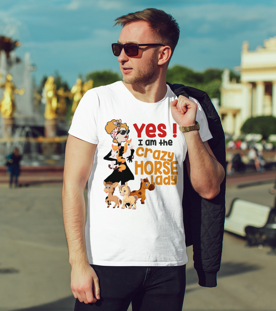 Yes I Am The Crazy Horse Lady With Cartoon Horses And Stylish Woman T-Shirt
