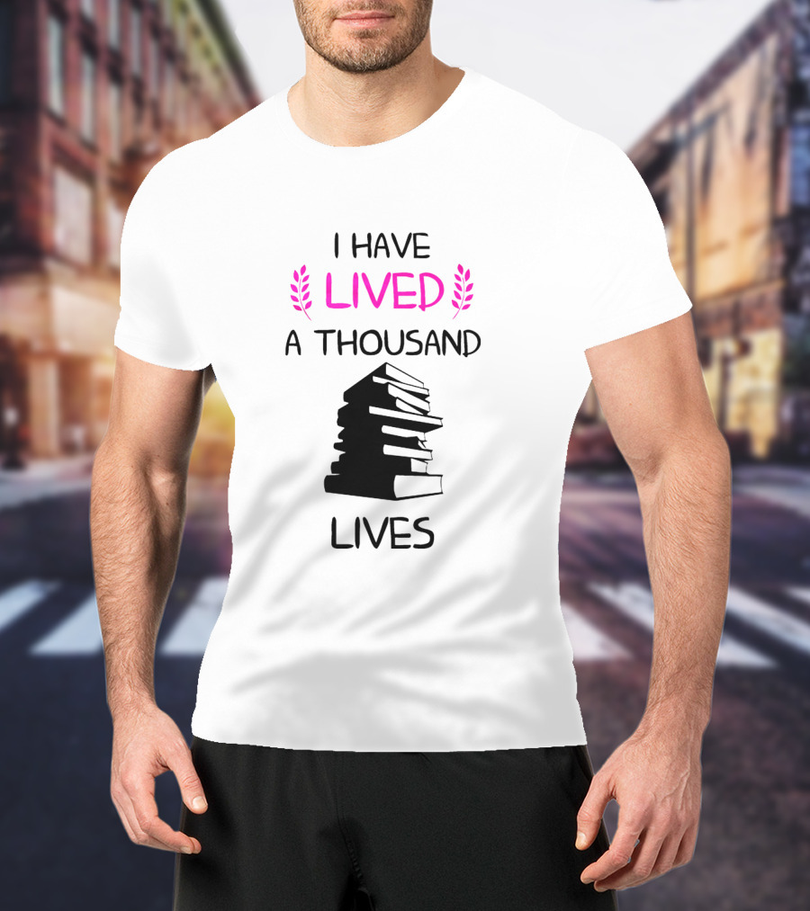 I Have Lived A Thousand Lives With Book Stack T-Shirt