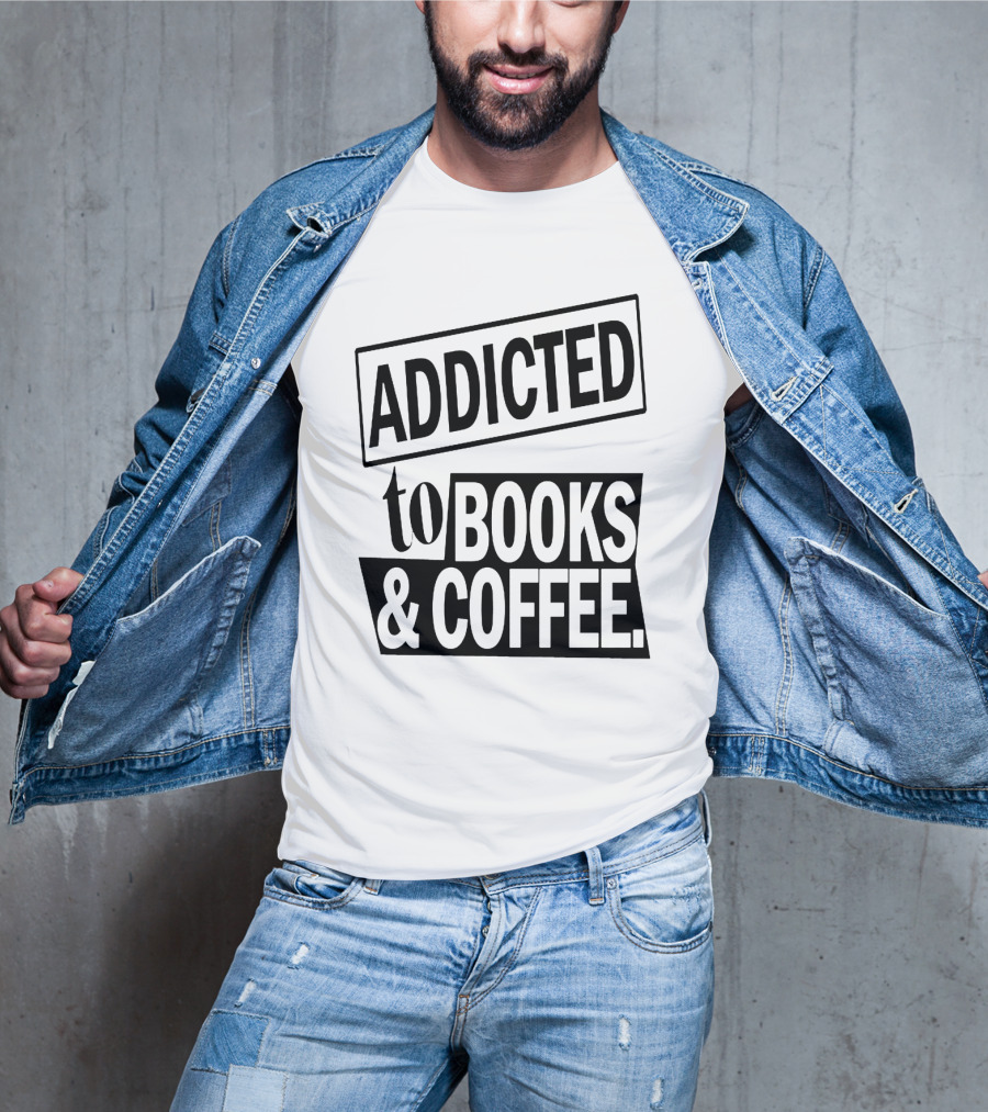 Addicted To Books And Coffee Text T-Shirt