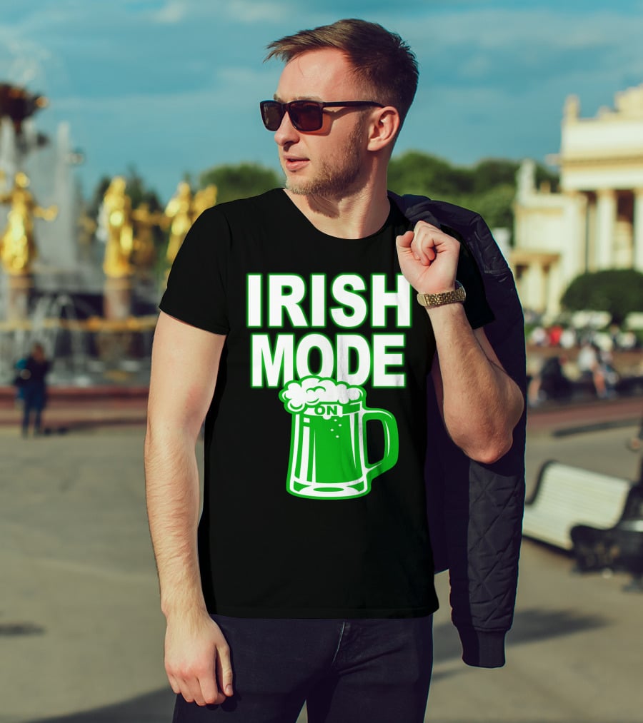 Irish Mode On Patrick's Day Mug T-Shirt