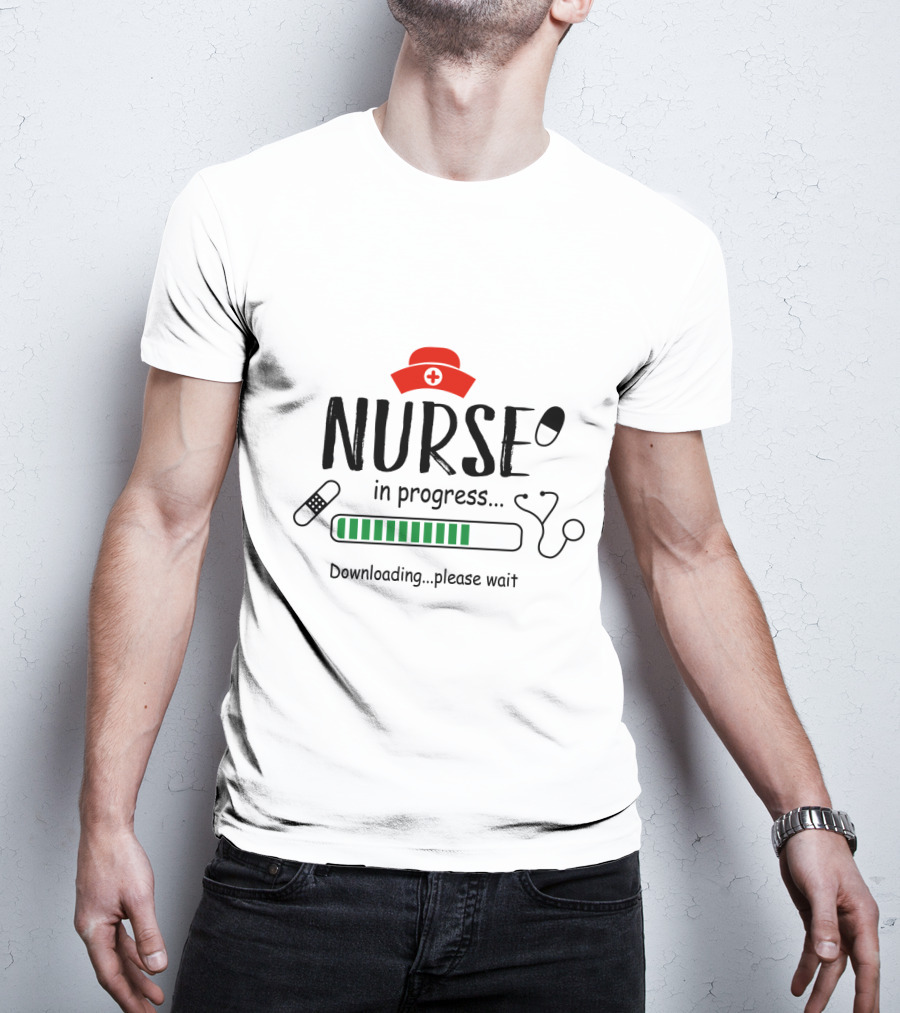 Nurse In Progress Downloading Please Wait Stethoscope Hat Pill Bandage Loading Bar T-Shirt