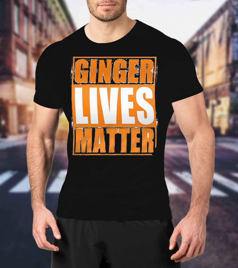 Ginger Lives Matter Funny Gingers Redhead T-Shirt