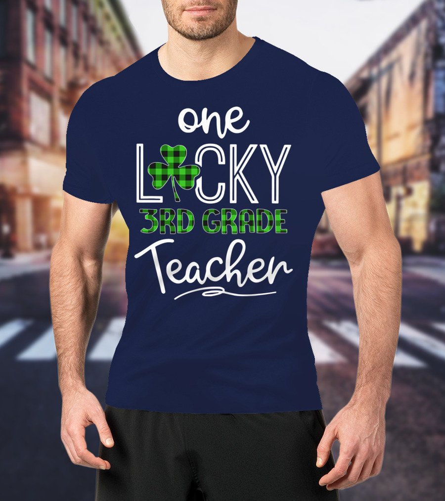 One Lucky Clover 3rd Grade Teacher Classroom St. Patrick's Day T-Shirt
