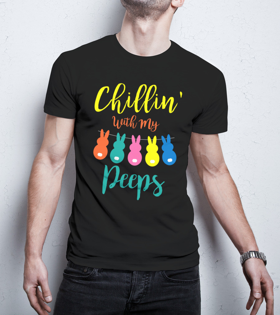 Chillin' With My Peeps Bunny Marshmallow Candy Characters T-Shirt