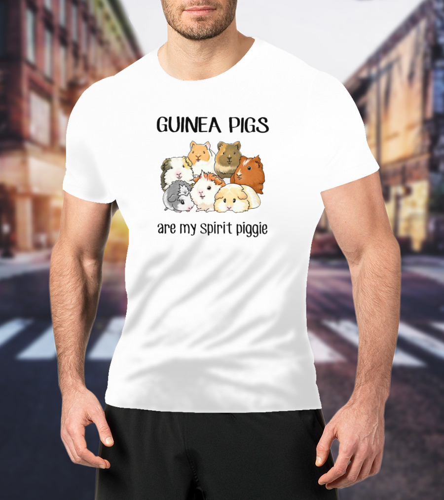 GUINEA PIGS Are My Spirit Piggie T-Shirt
