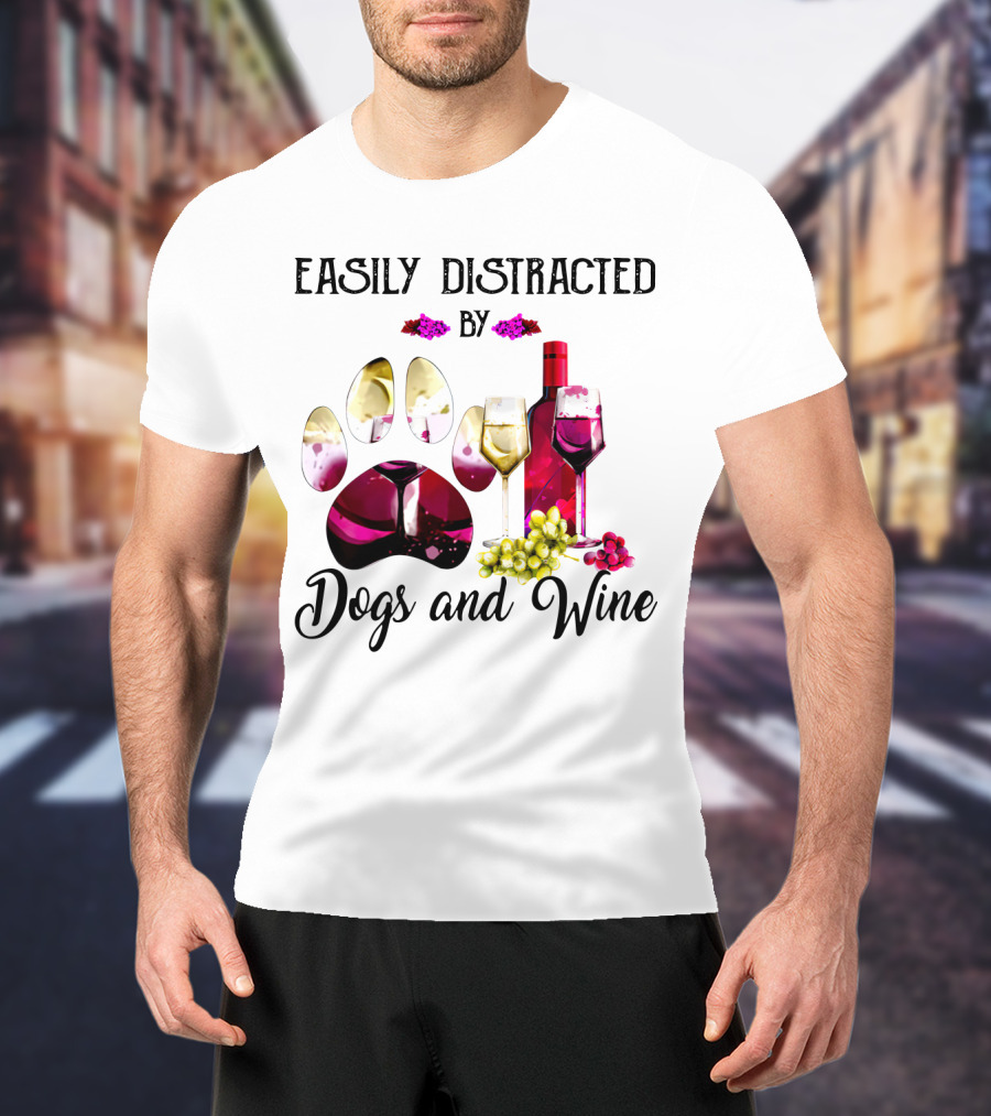 Easily Distracted By Dogs And Wine Paw Print With Bottle And Glasses T-Shirt