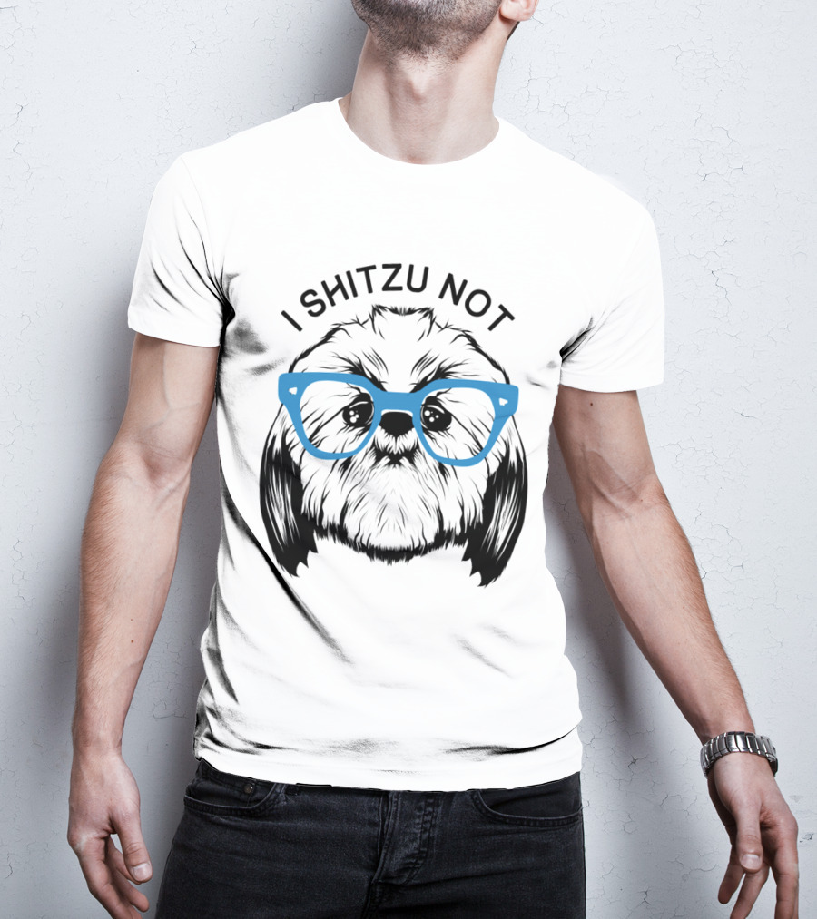I Shitzu Not Shih Tzu Dog With Blue Glasses T-Shirt